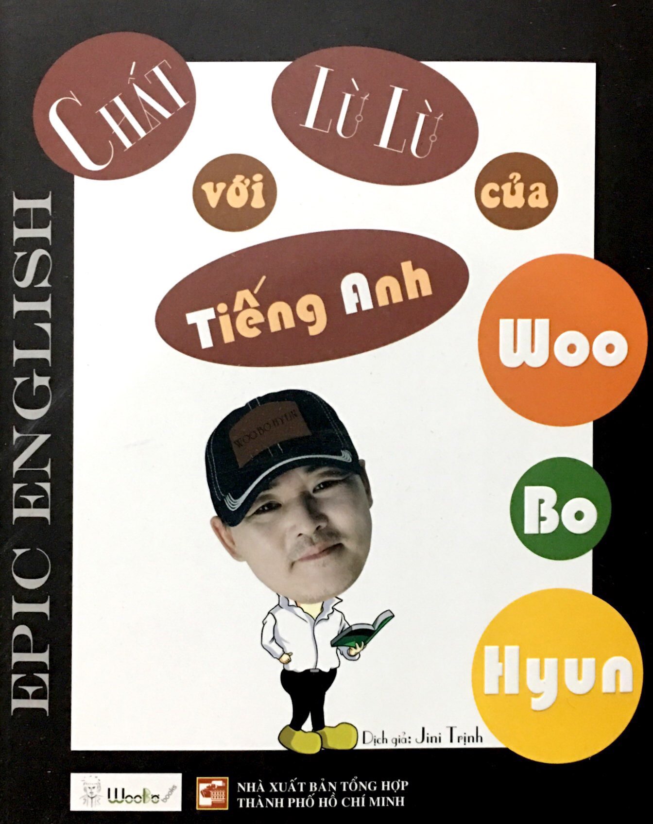 Fahasa - Chất Lừ Lừ Với Tiếng Anh Woo Bo Hyun (Epic English)