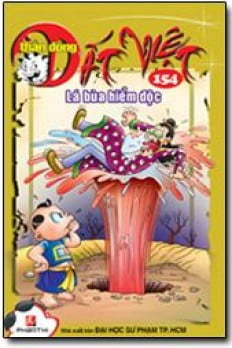 Fahasa - Thần Đồng Đất Việt 154 - Lá Bùa Hiểm Độc