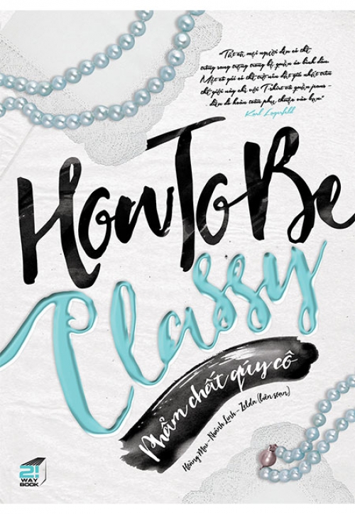 Sách - How To Be Classy - Phẩm Chất Quý Cô - Phương Nam Book