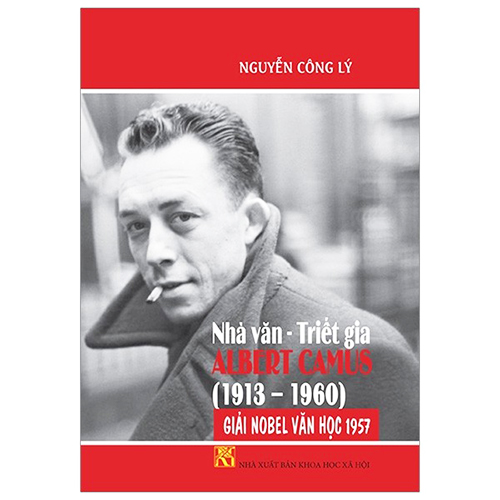 Sách - Nhà Văn Triết Gia Albert Camus (1913-1960)