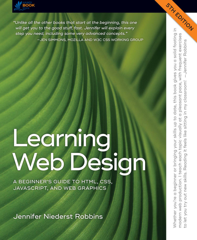 Learning Web Design - A Beginner’s Guide to HTML, CSS, JavaScript, and Web Graphics - Hanoi bookstore