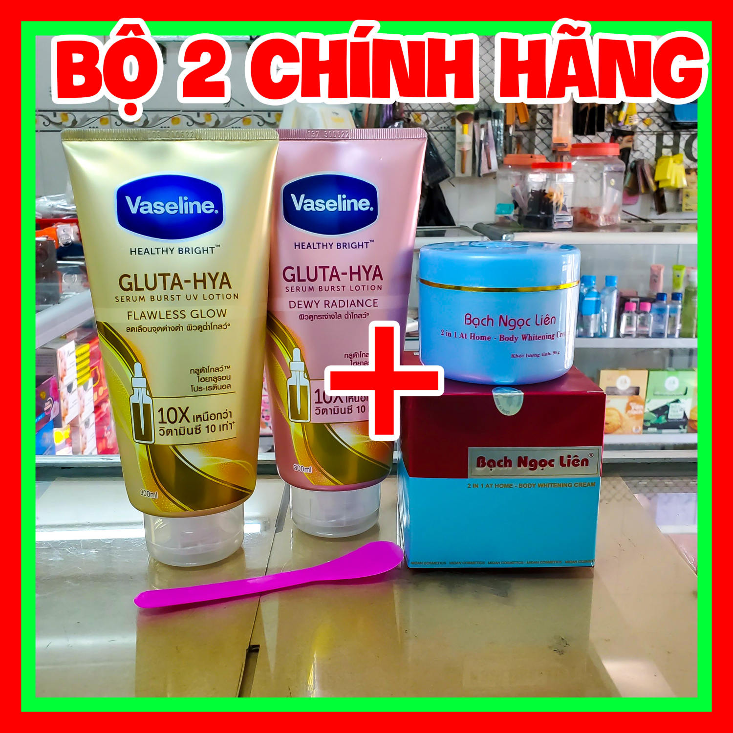 Combo trắng siêu nhanh body bạch ngọc liên & vaseline 10x thái lan