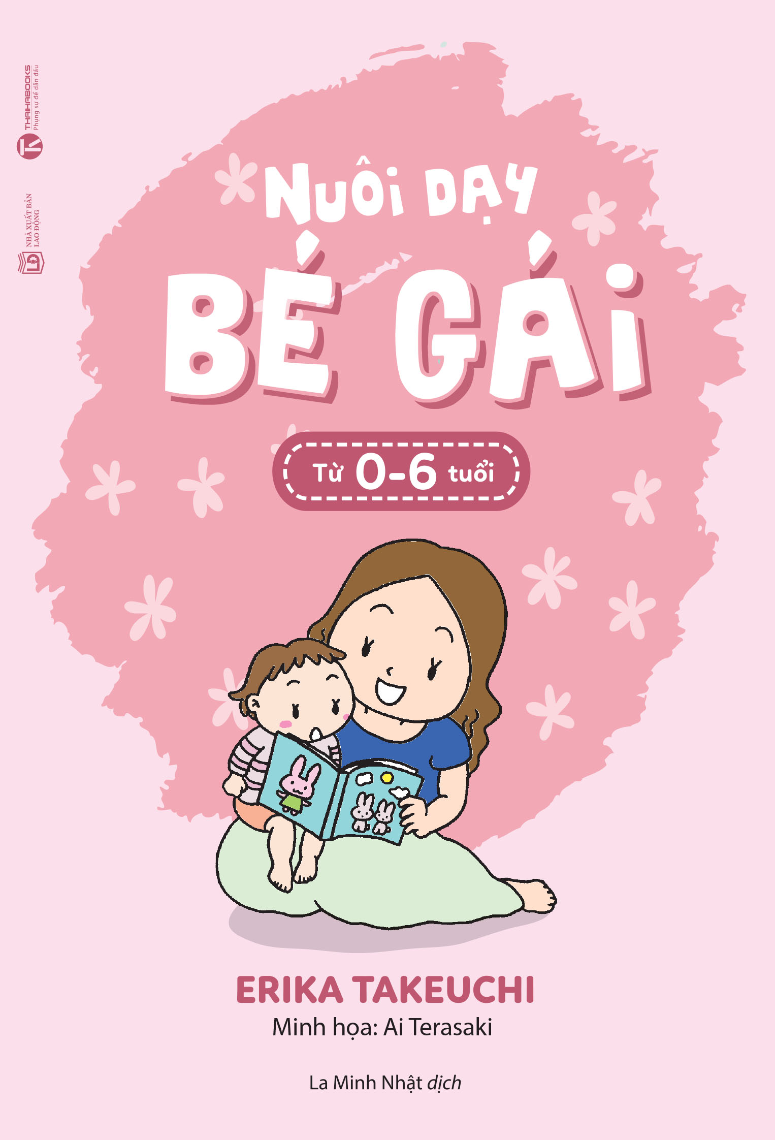 Nuôi Dạy Bé Gái Từ 0 - 6 Tuổi