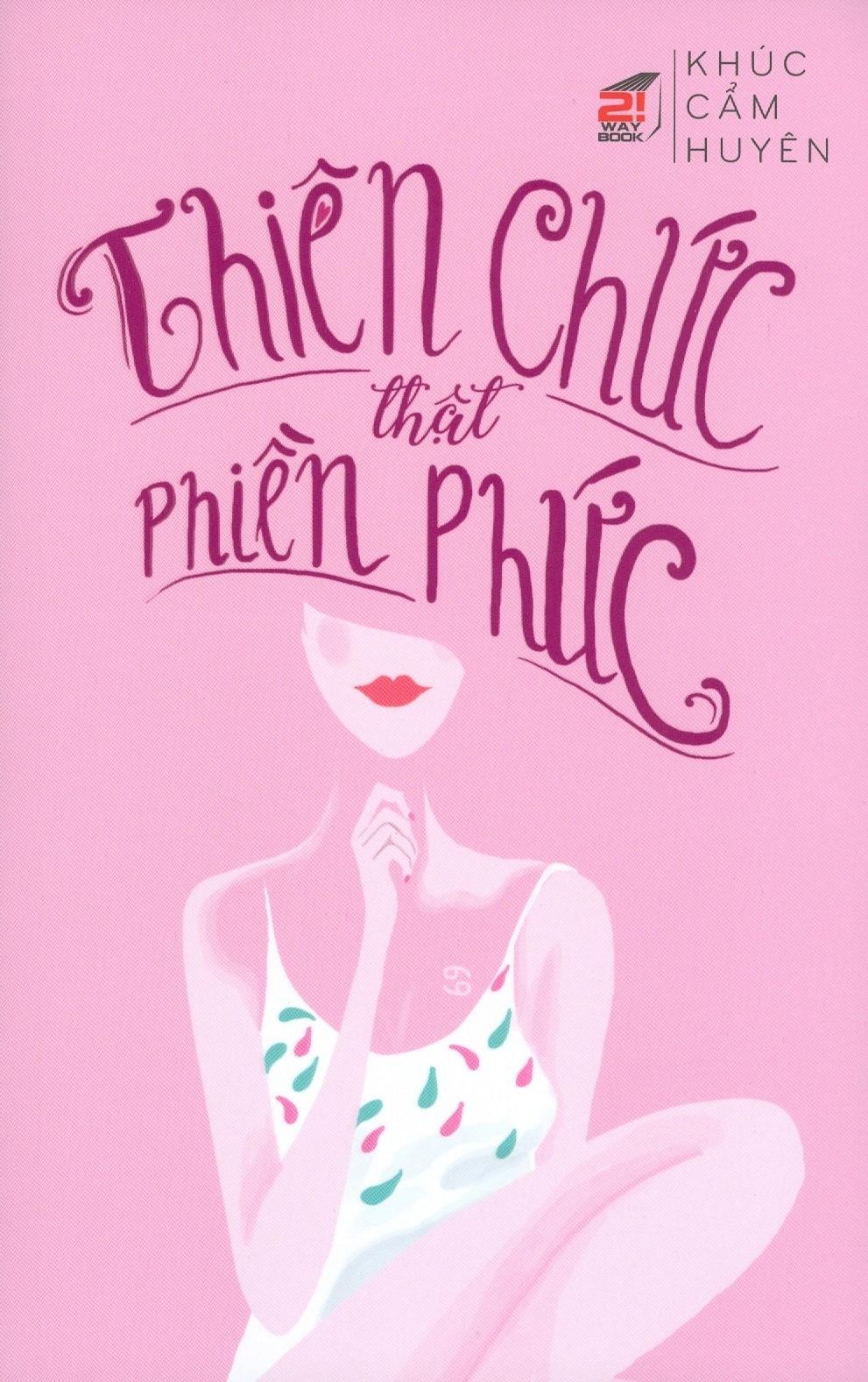 Thiên Chức Thật Phiền Phức (Tặng Kèm Sổ Tay) - Khúc Cẩm Huyên