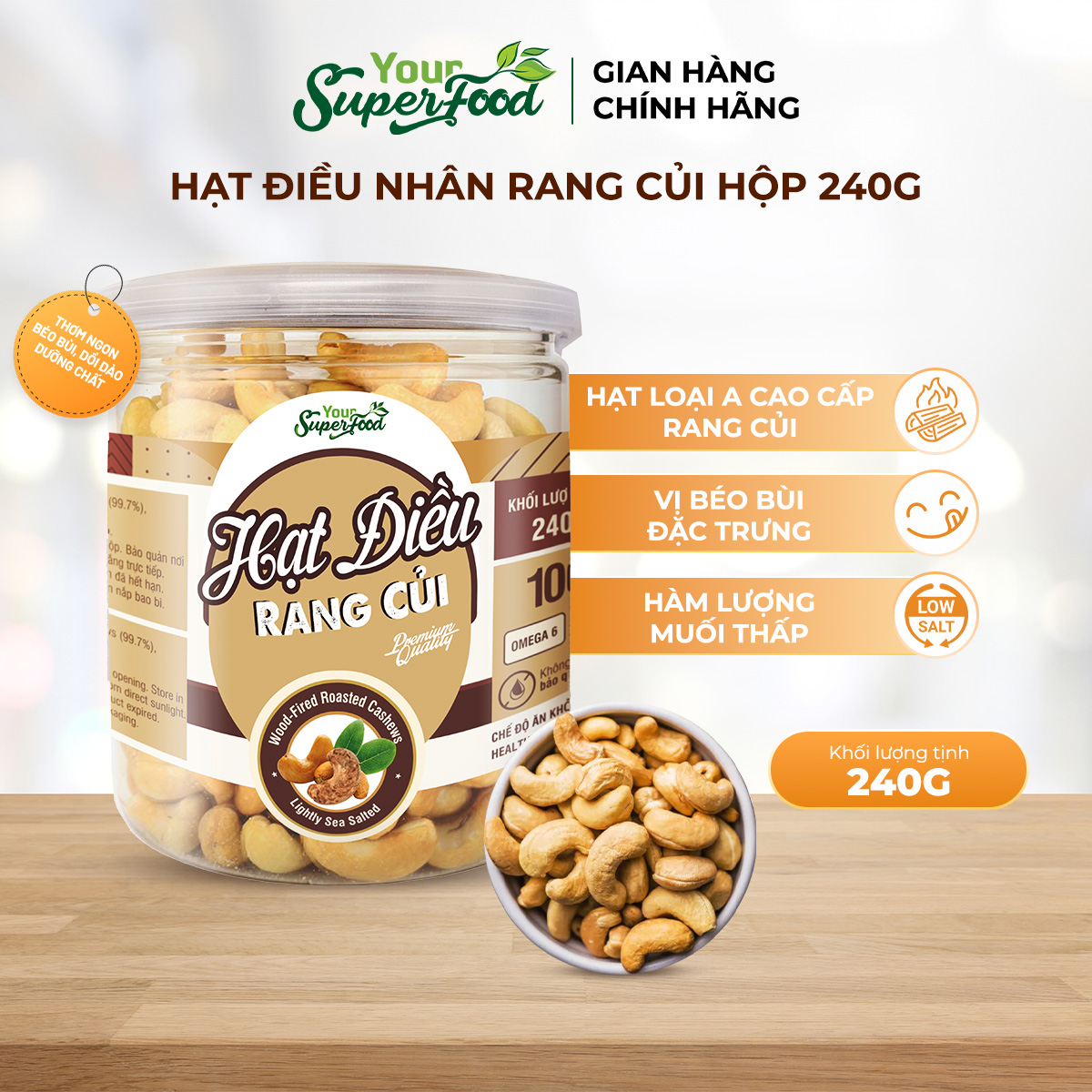 Nhân Hạt Điều Rang Củi Loại A (hộp 240g) Your Superfood
