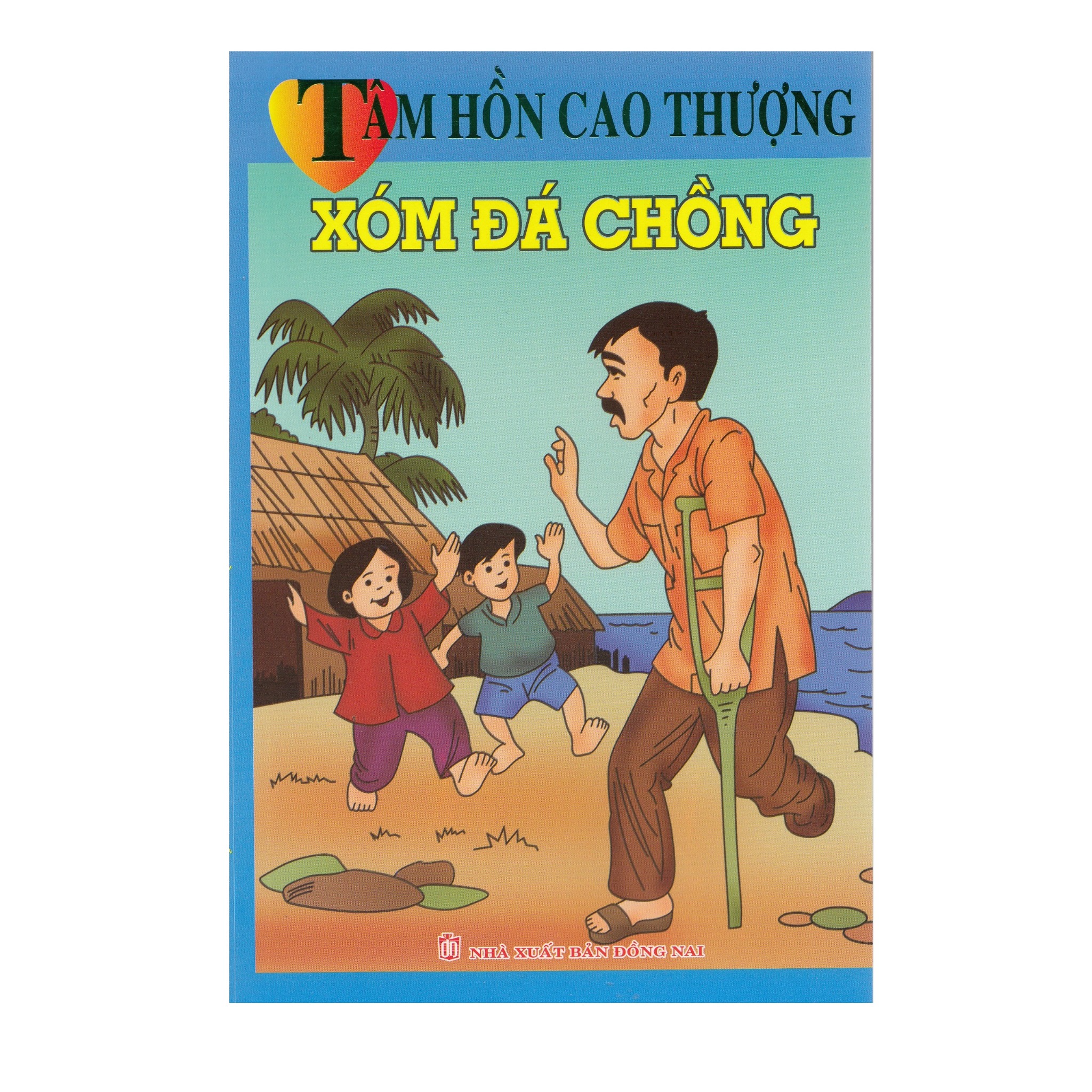 Tâm Hồn Cao Thượng - Xóm đá chồng