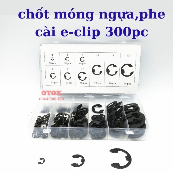 chốt móng ngựa, phe cài e-clip 300pc otox