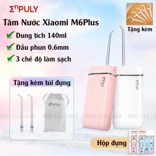 Máy tăm nước Xiaomi Enpuly M6 Plus - Xịt vệ sinh răng miệng Xiaomi Enpuly Chống Nước IPX7 - Dung Tích 140mL giá rẻ