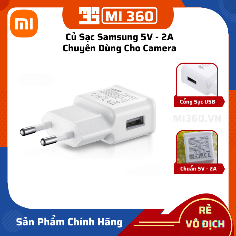 Củ Sạc Samsung 5V-2A✅ Củ Nguồn Chuyên Dùng Cho Camera