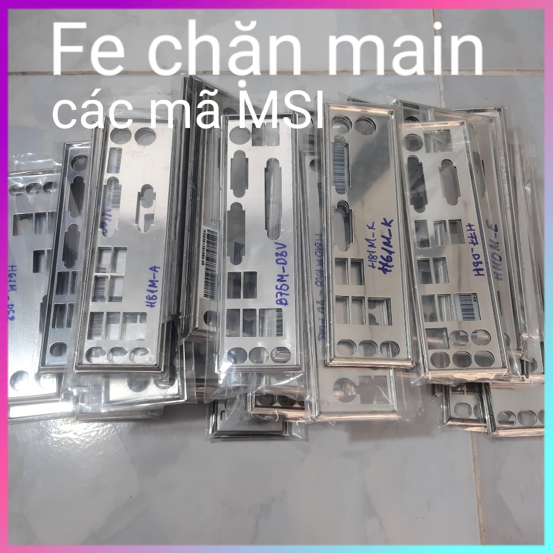 Fe chặn main MSI các mã [ click vào ảnh SP để chọn mã]