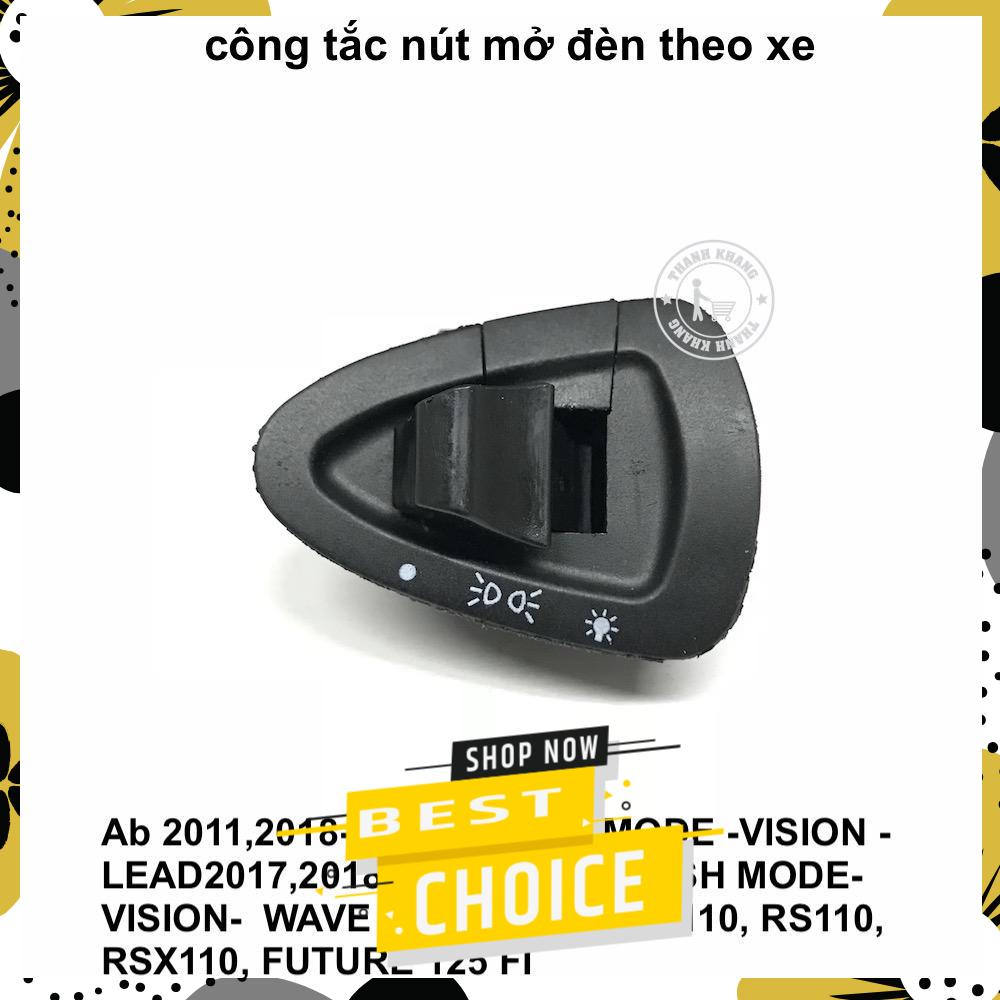 [HCM]Công tắc nút mở đèn theo xe AIRBLADE 2011-2018 WINNER SH MODE VISION LEAD 2017- 2018 SH việt nam WAVE BLADE WAVE S110 RS110 RSX110 FUTURI 125 FI thanh khang 006001363