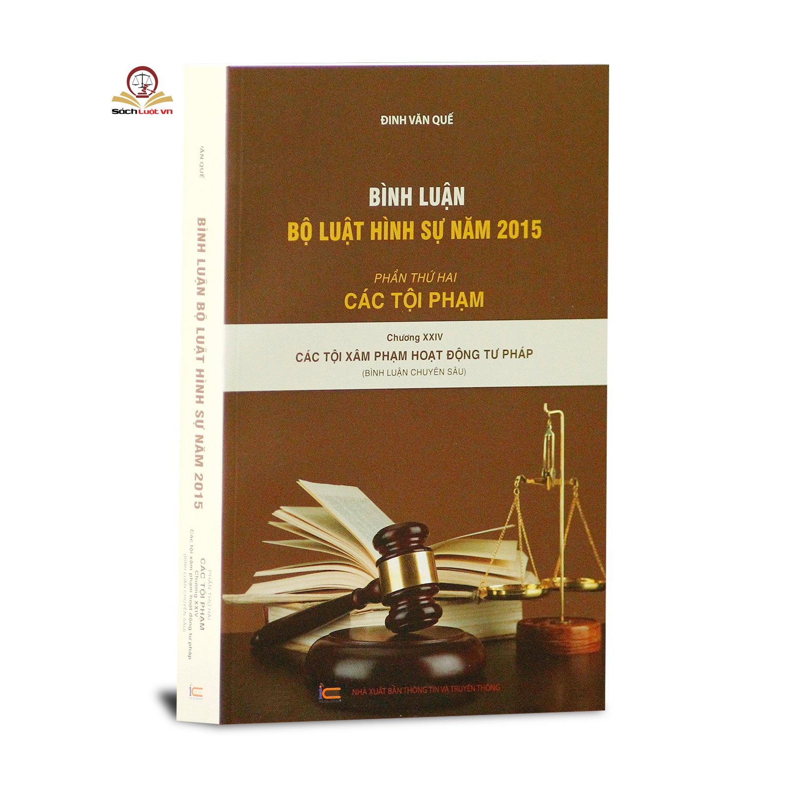 Bình luận Bộ Luật Hình Sự năm 2015 (Bộ 9 cuốn của tác giả Đinh Văn Quế)