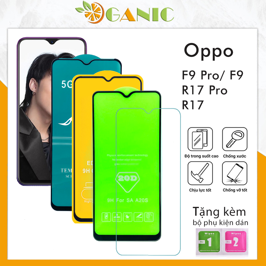 Kính cường lực oppo F9 F9 Pro R17 R17 Pro full màn hình và trong suốt chống trầy xước rơi vỡ màn hình tặng kèm khăn lau