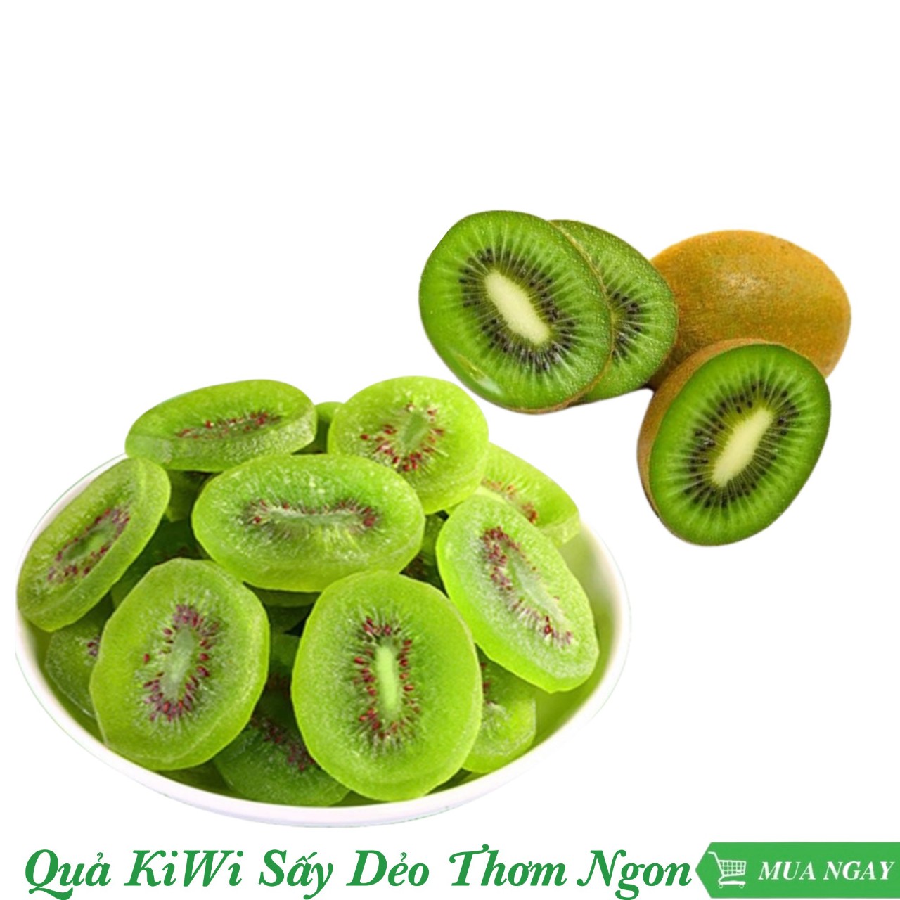 KIWI SẤY DẺO THƠM NGON