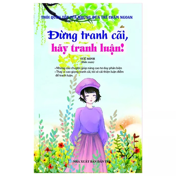 Fahasa - thói quen tốt của những đứa trẻ chăm ngoan - đừng tranh cãi, hãy tranh luận!