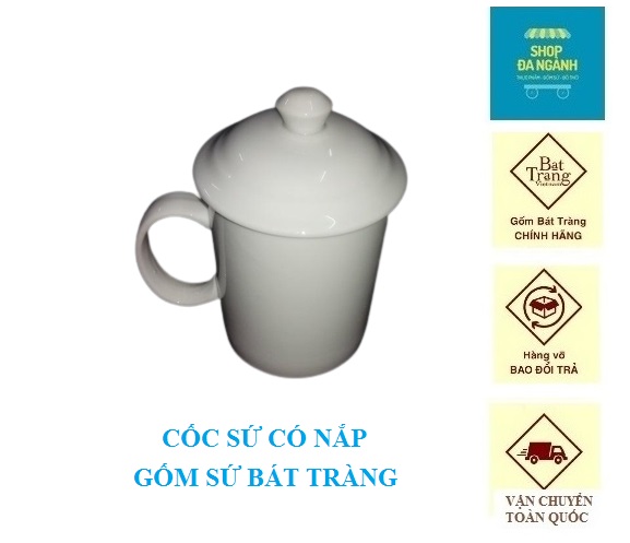 Cốc sứ trắng Bát Tràng có nắp