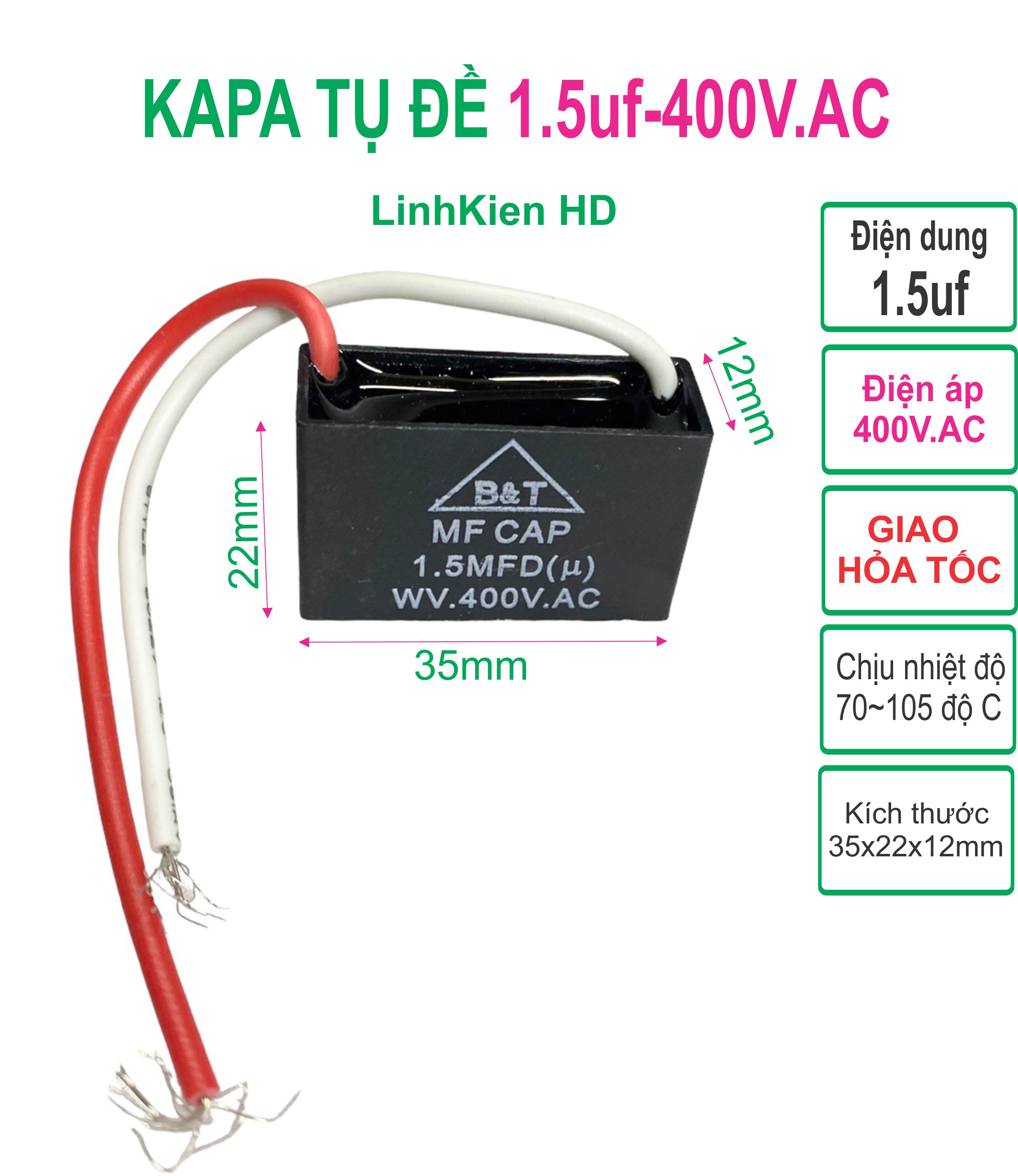 Capa tụ đề 1.5uf 400v.ac b&t kapa ngậm tụ quạt - linhkien hd