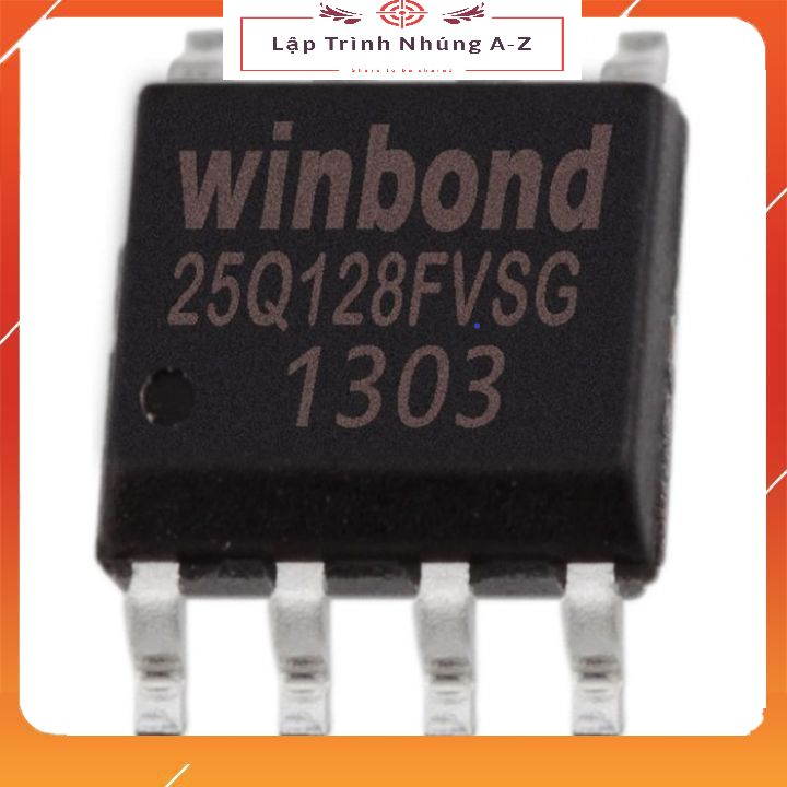 Lập Trình Nhúng A-ZG44 Bộ Nhớ Flash Winbond W25Q128FVSG W25Q128FVSSIG ...