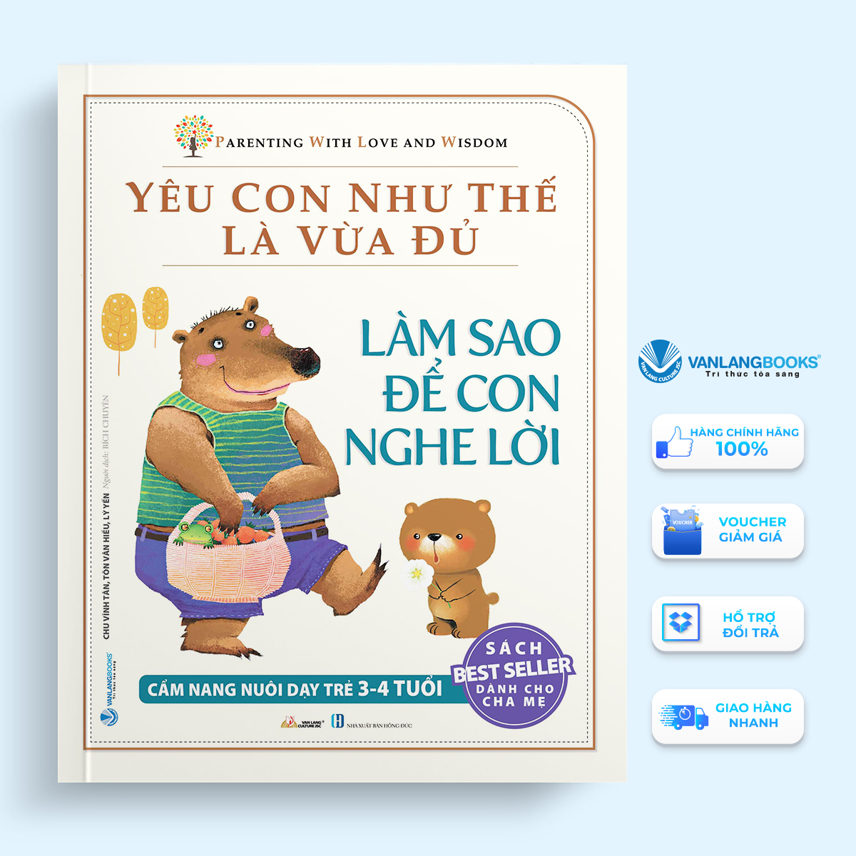Sách làm sao để con nghe lời-bộ yêu con như thế là vừa đủ - vanlangbooks