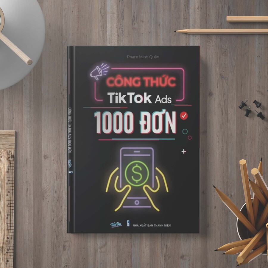 Công Thức Tiktok Ads 1000 Đơn