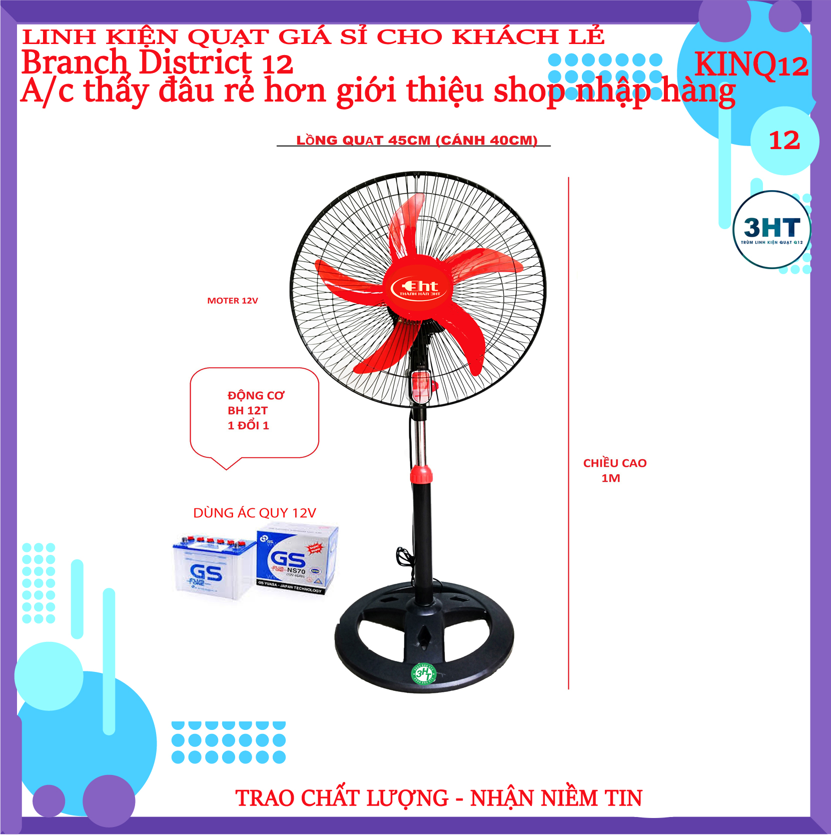 Quạt đứng B4 Chạy bằng Bình 12V / 220V - 3HT (QUAT CAO 1M, CÁNH 40CM, LỒNG 45CM)