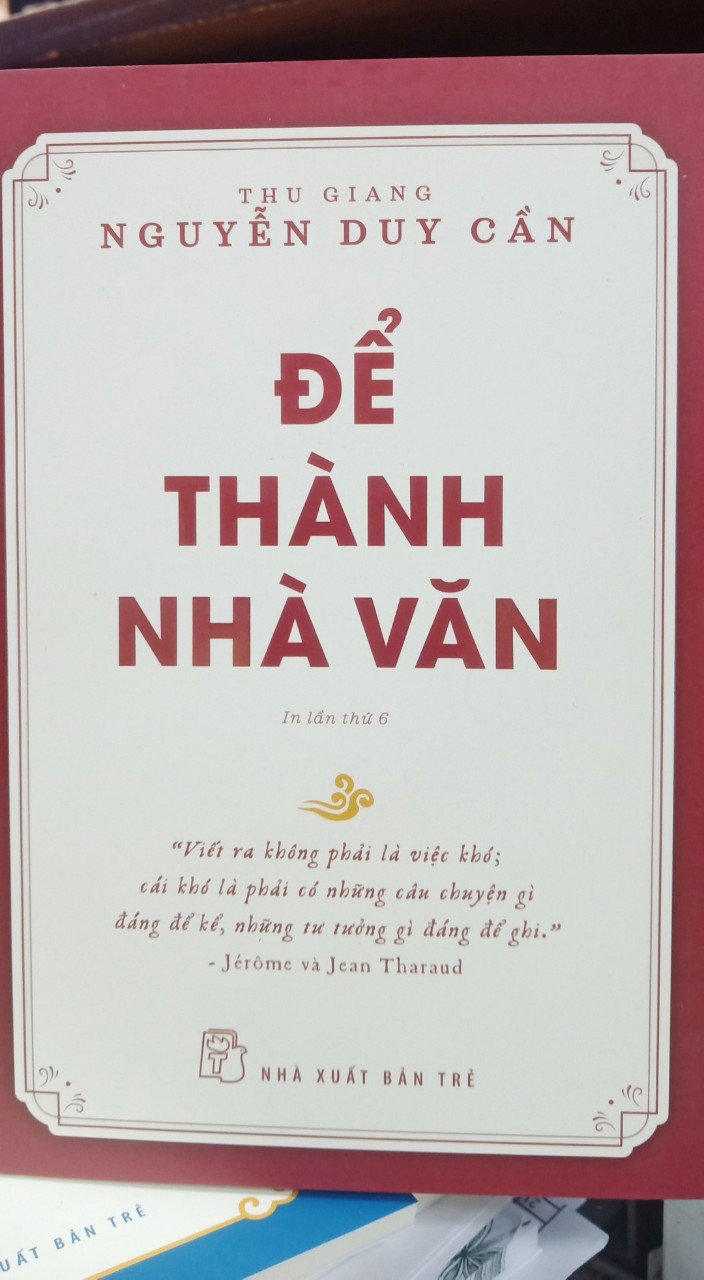 Sách NXB Trẻ - ĐỂ THÀNH NHÀ VĂN ( TÁI BẢN 2021 )