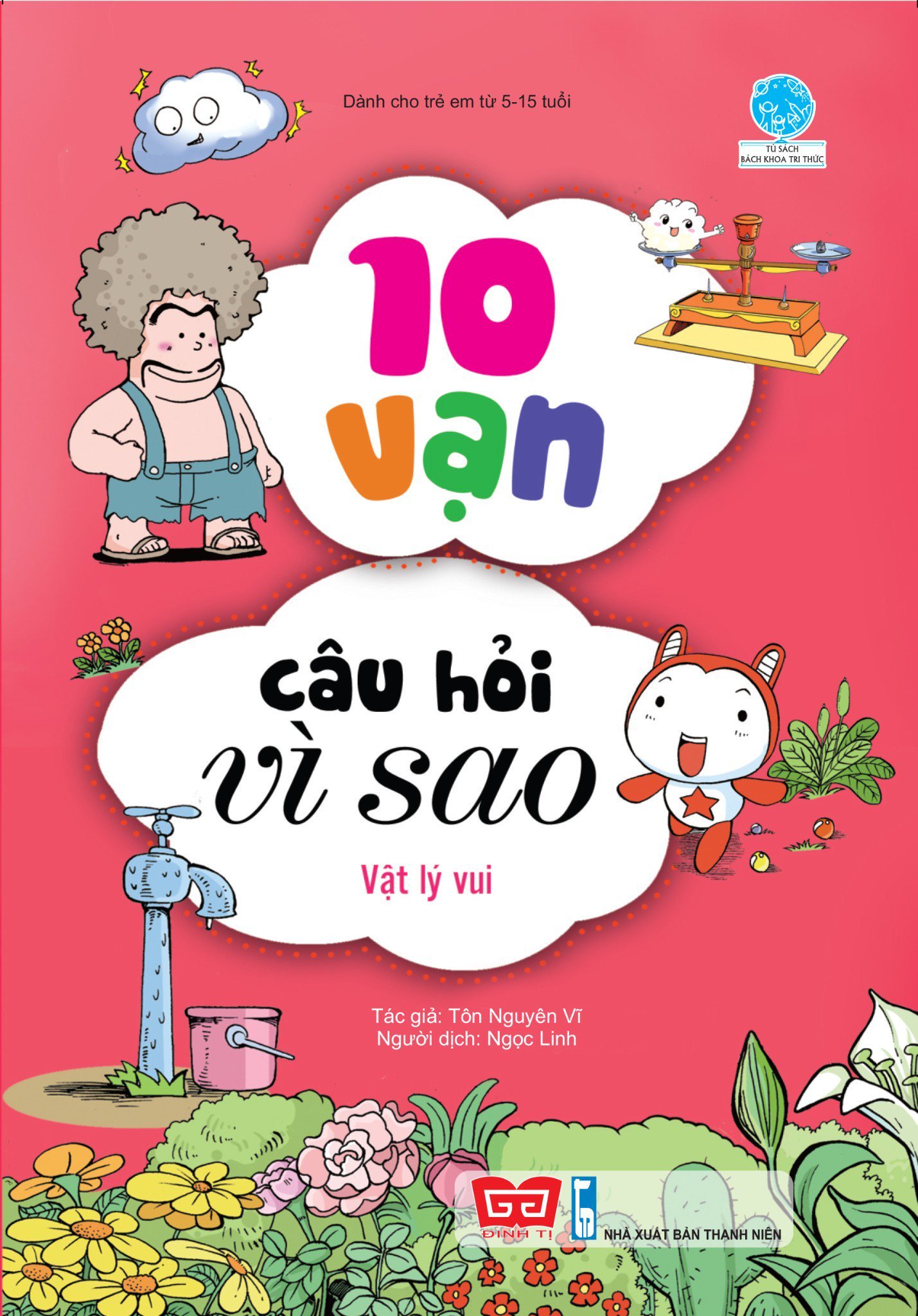 Fahasa - 10 vạn câu hỏi vì sao - vật lý vui