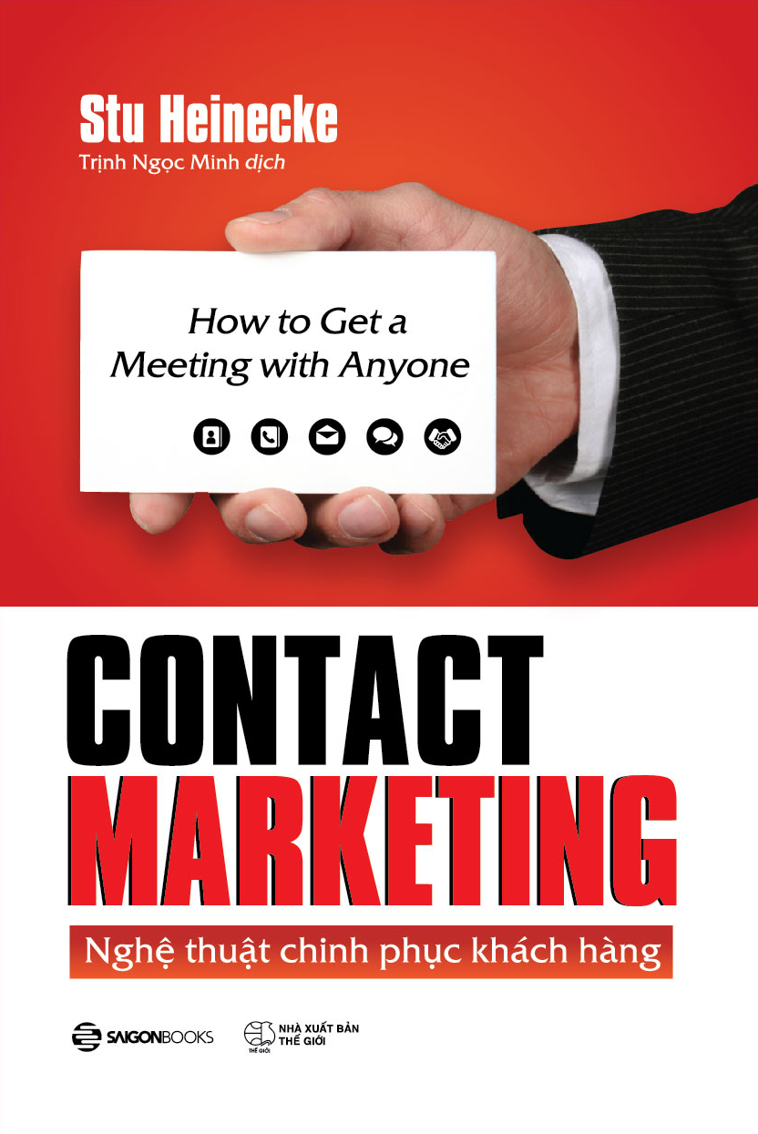Contact Marketing - Nghệ thuật chinh phục khách hàng - Tác giả: Stu Heinecke
