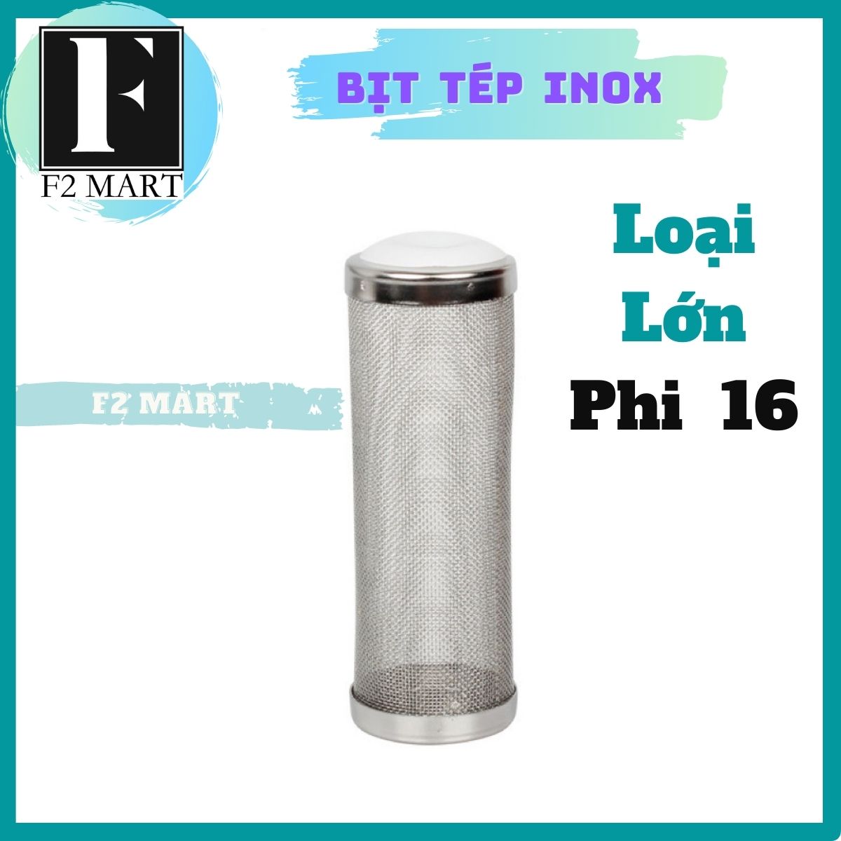 Bịt tép inox phi 12 - phi 16 - bịt tép giá rẻ