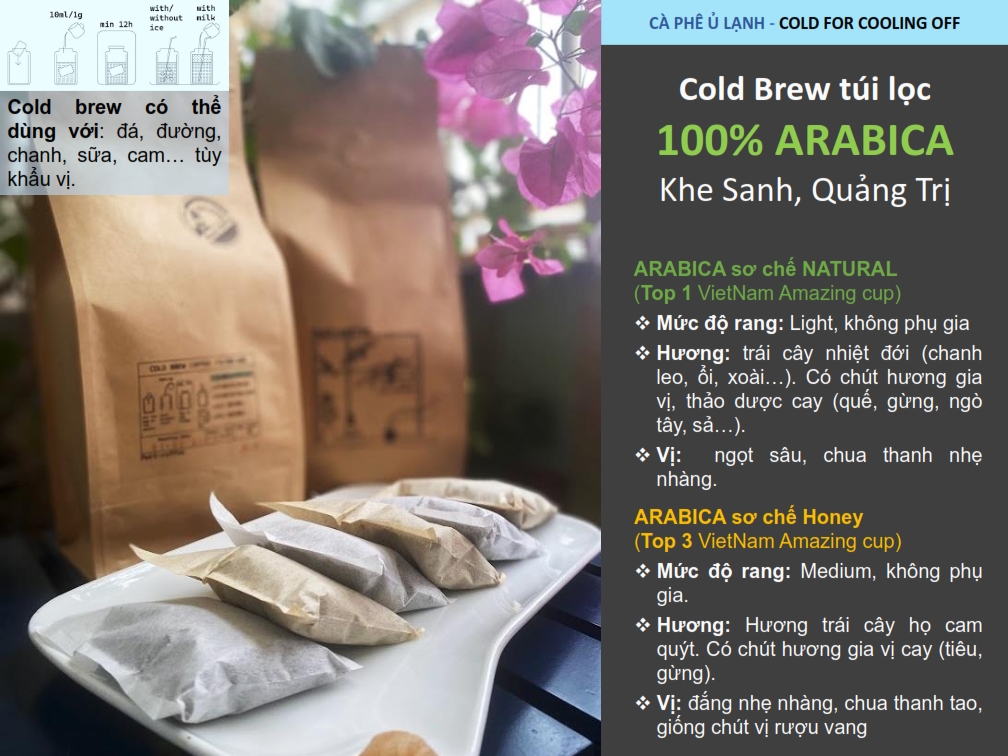 Coldbrew Túi lọc ARABICA -Khe Sanh, Quảng Trị (TOP1 &TOP3 ARABICA COFFEE - VN AMAZING CUP)