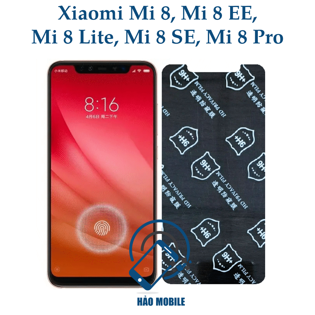 Dán chống nhìn trộm xiaomi mi 8, mi 8 ee, mi 8 lite, mi 8 se, mi 8 pro - dán cường lực dẻo nano 9h+