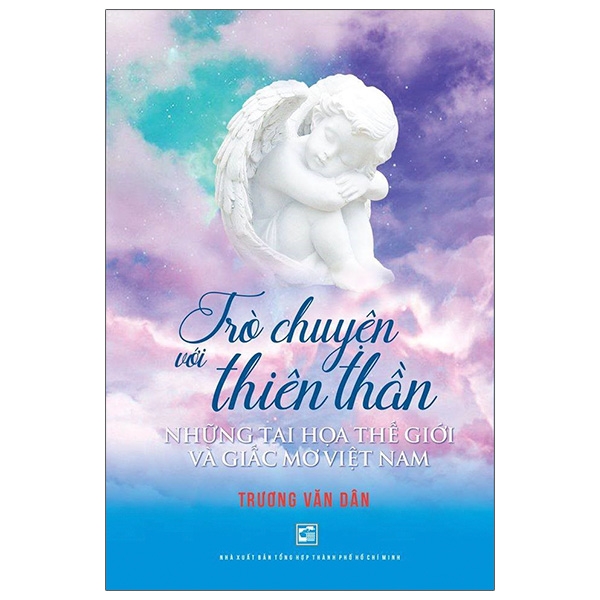 Fahasa - Trò Chuyện Với Thiên Thần - Những Tai Họa Thế Giới Và Giấc Mơ Vi