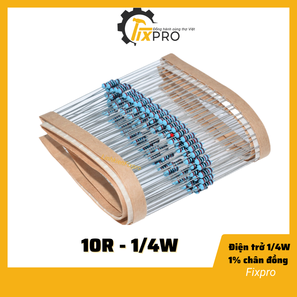 Điện trở 1/4w 10r 1% chân đồng túi 50 con - fixpro