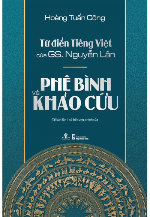Sách - Từ Điển Tiếng Việt Của GS. Nguyễn Lân - Phê Bình Và Khảo Cứu (giải Sách hay 2017) (Tái bản năm 2018) - Phương Nam Book