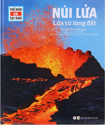 Fahasa - Thế Nào Và Tại Sao - Núi Lửa - Lửa Từ Lòng Đất