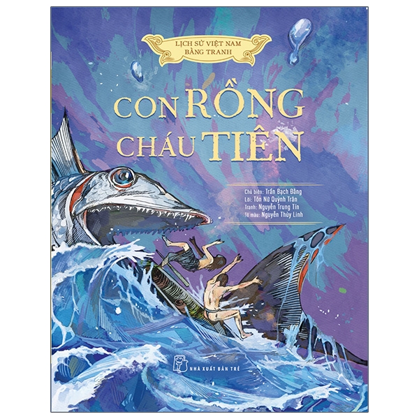 Fahasa - Lịch Sử Việt Nam Bằng Tranh - Con Rồng Cháu Tiên (Bản Màu)