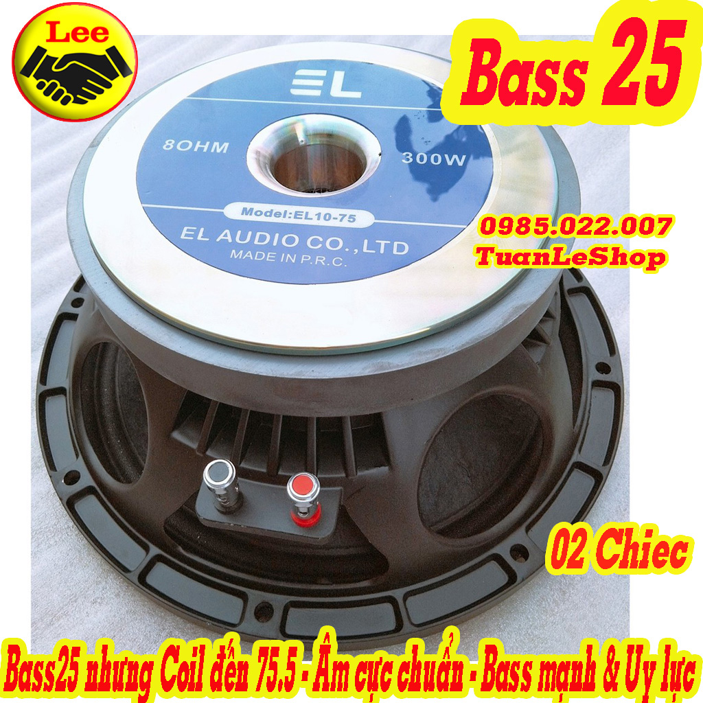 BASS 25 EL - LOA NHẬP KHẨU - CÔN 75 MÀNG CHỐNG NƯỚC CAO CẤP – GIÁ 02 CHIẾC