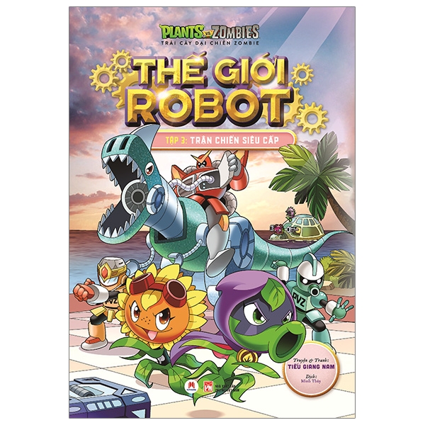 Fahasa - trái cây đại chiến zombie - thế giới robot - tập 3: trận chiến siêu cấp