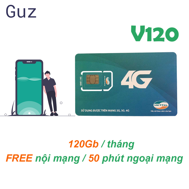 Sim 4G Viettel [Miễn phí tháng đầu] gói 4GB/ngày (120Gb/tháng) V120 + 50 Phút gọi ngoại mạng + Gọi nội mạng