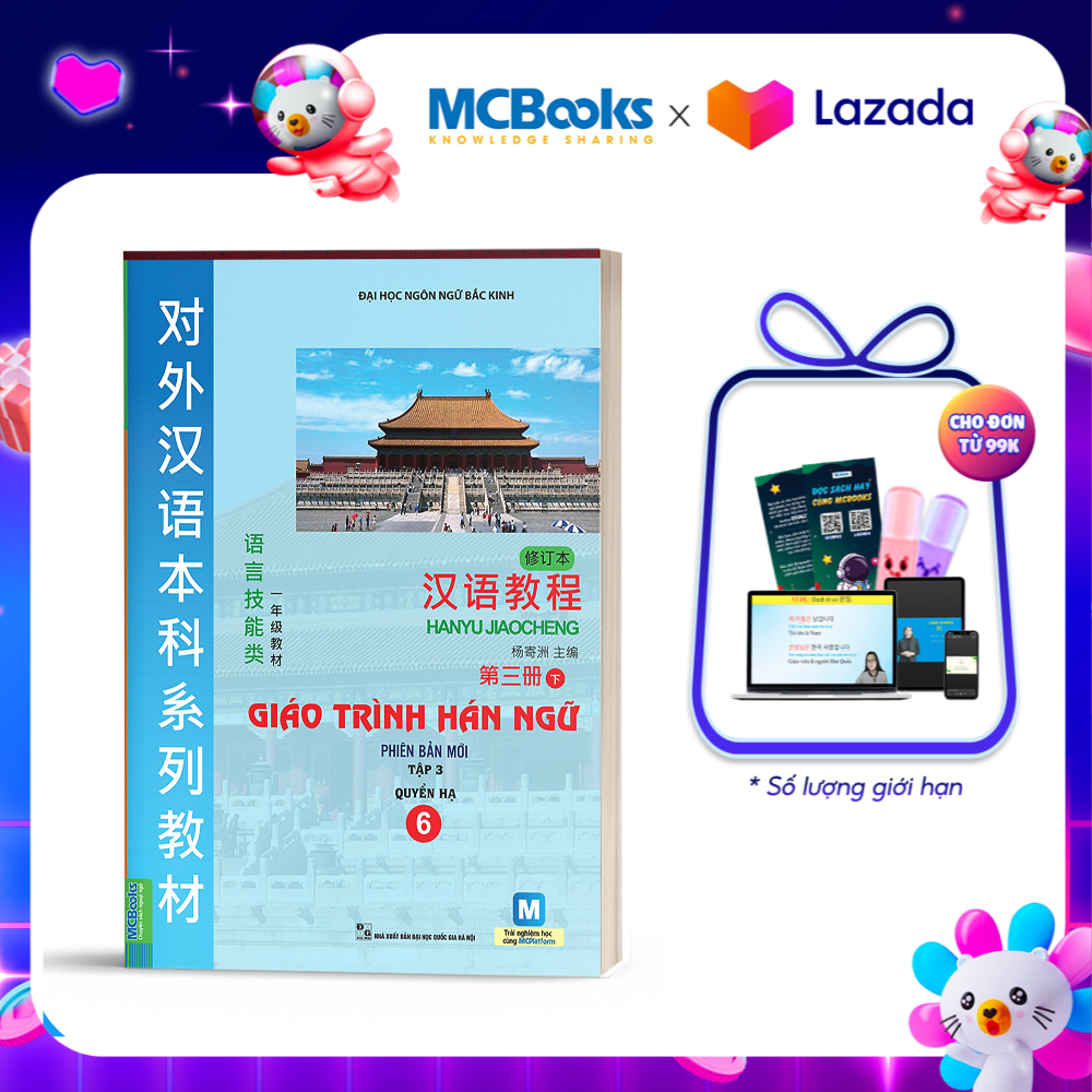 Giáo trình Hán Ngữ 6 Tập 3 Quyển Hạ Phiên Bản Mới - Học Kèm App Online - MCBooks