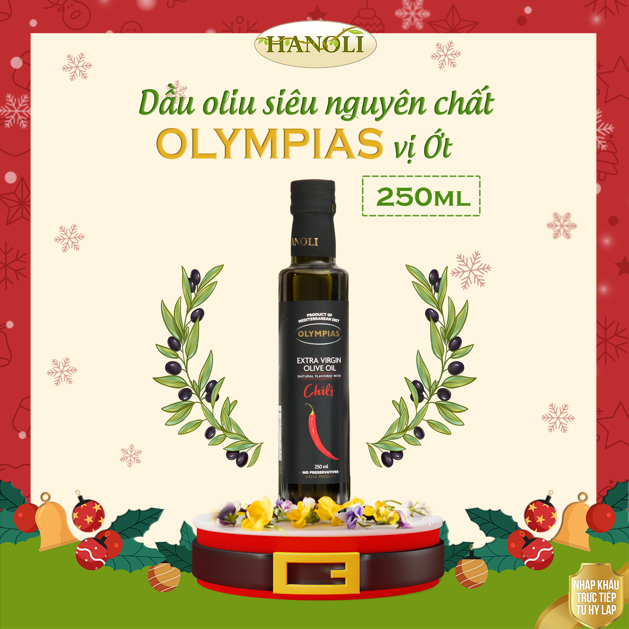 Dầu Oliu Siêu Nguyên Chất Olympias Vị Ớt Extra Virgin Olive Oil 250ml Nhập