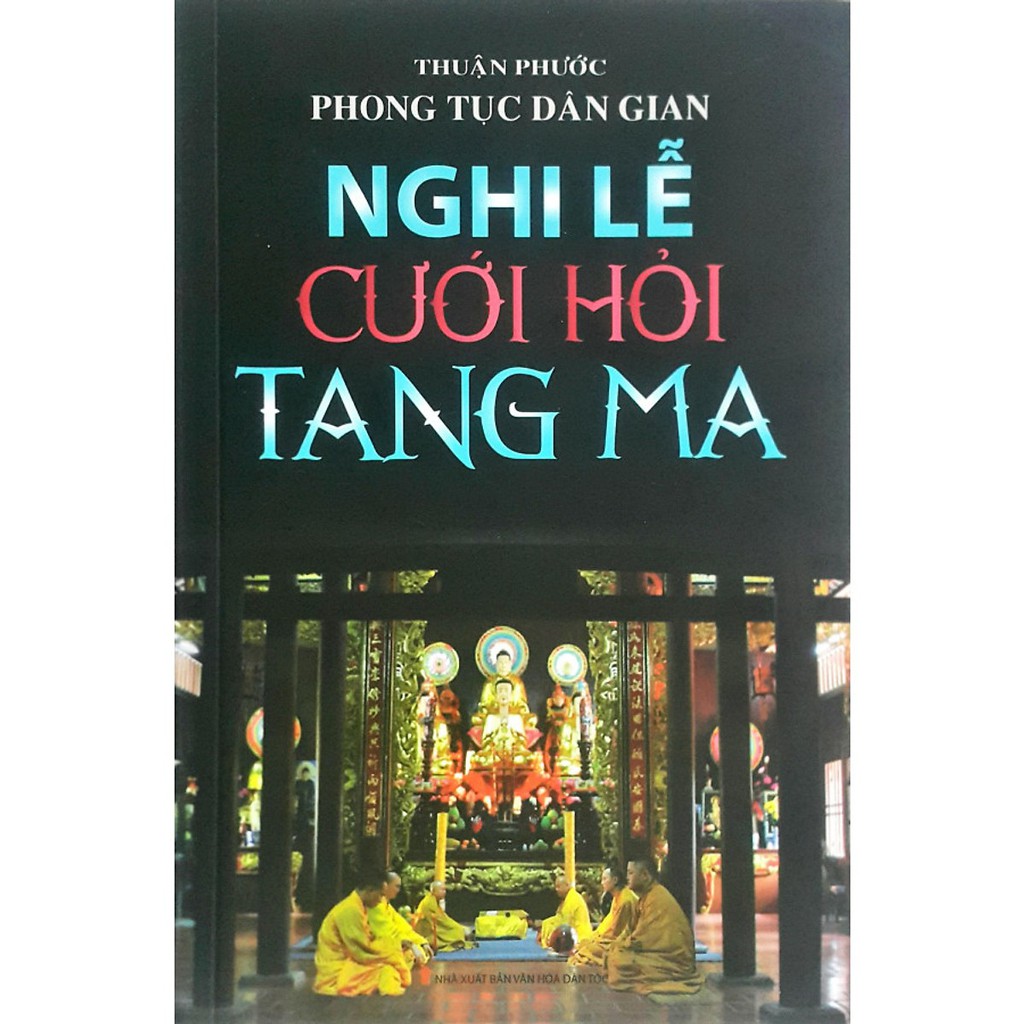 Phong tục dân gian - nghi lễ cưới hỏi tang ma