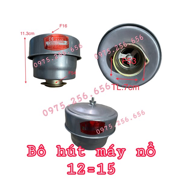 Bô hút máy nổ 12=15=18 bầu hút phụ tùng máy nổ phụ tùng hùng lỳ