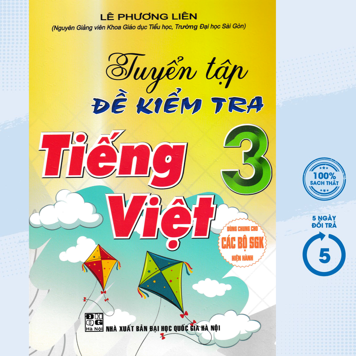 Sách – Tuyển Tập Đề Kiểm Tra Tiếng Việt Lớp 3 (Dùng Chung Cho Các Bộ SGK Hiện Hành) (HA) – Newshop