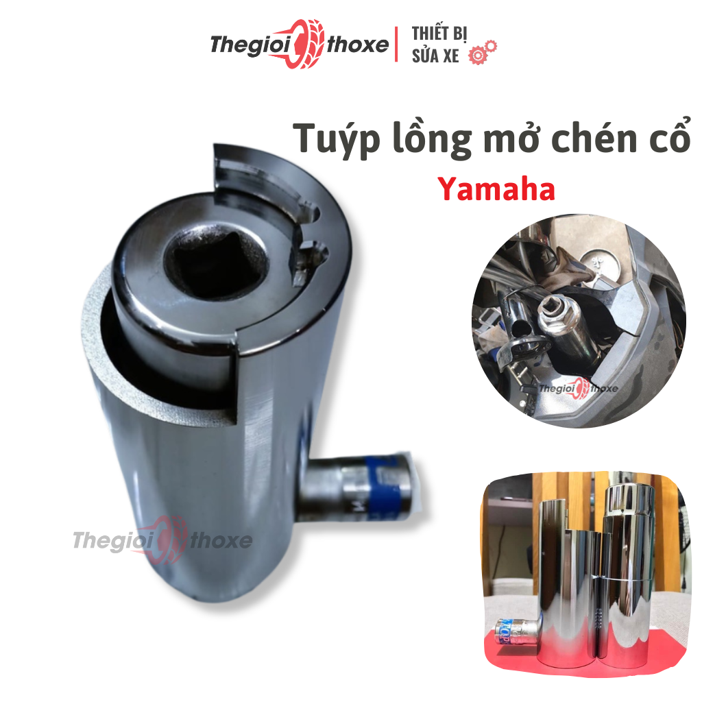 Tuýp lồng mở chén cổ xe máy Yamaha | Dụng cụ cảo chén cổ không cần tháo áo xe - Thế Giới Thợ Xe