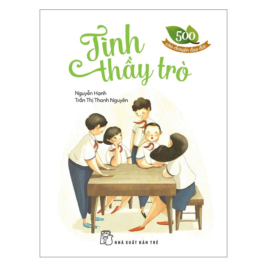 Sách - 500 câu chuyện đạo đức - tình thầy trò - nxb trẻ