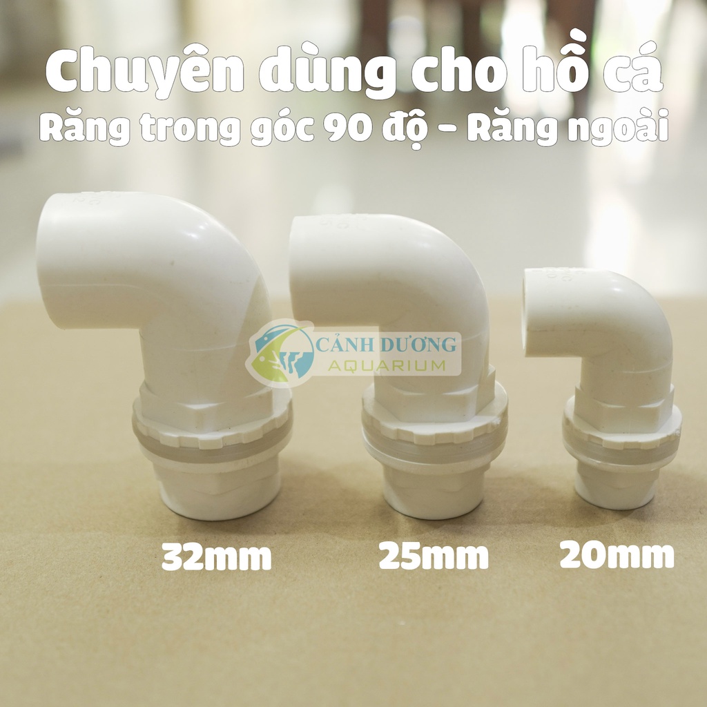 Nối răng trong góc 90 độ, răng ngoài U-PVC Phi 40-32-25-20 chuyên dùng cho hồ cá