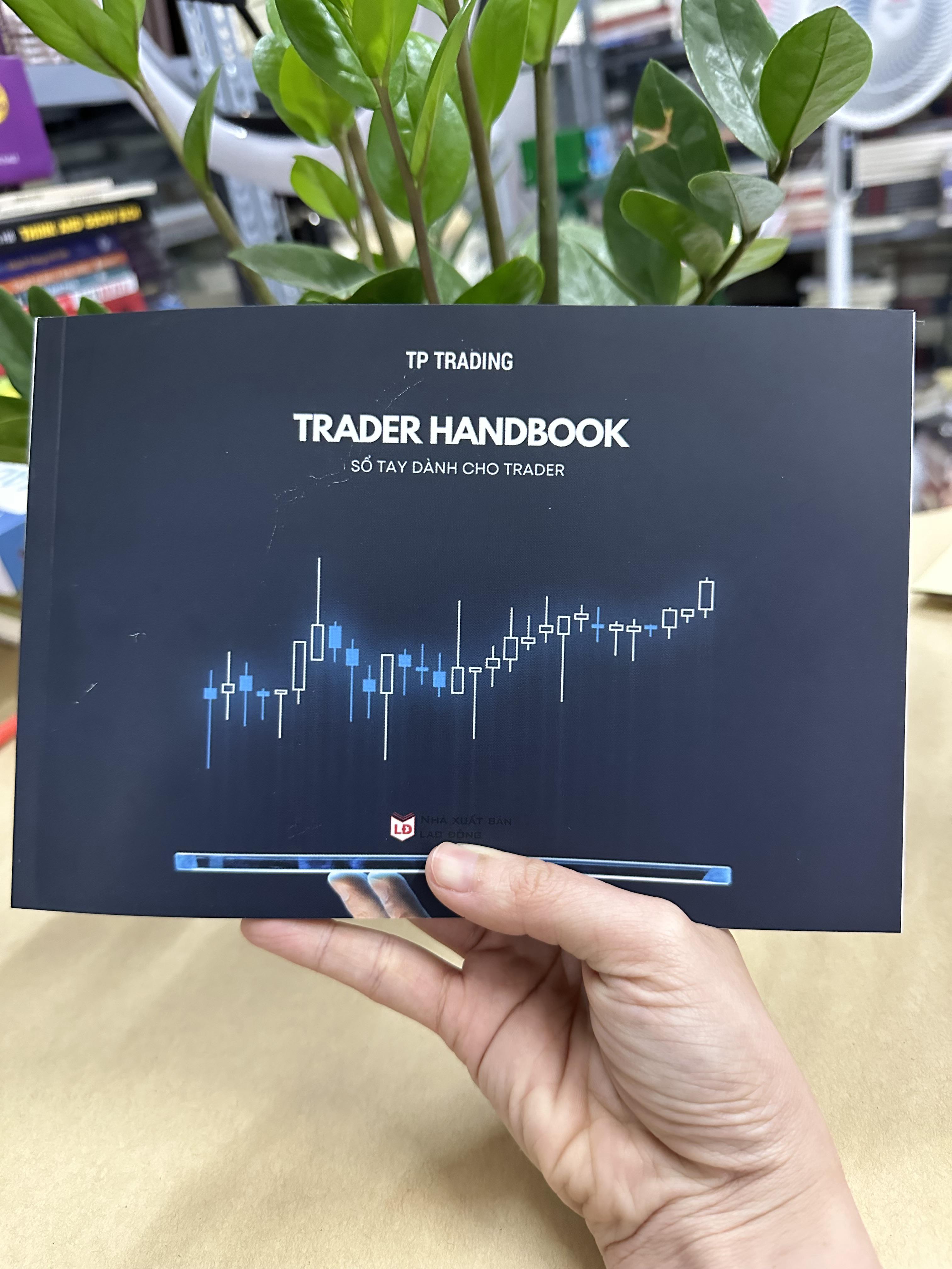 Sách - Trader Handbook - Sổ Tay Dành Cho Trader - TP Trading (Alpha Books)