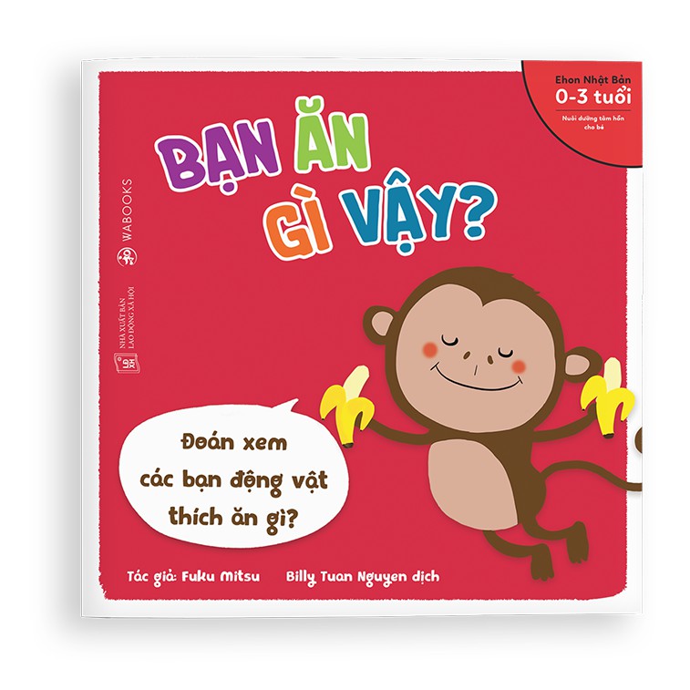 Sách ehon - bạn là ai vậy - bạn ăn gì vậy dành cho trẻ từ 0 - 6 tuổi