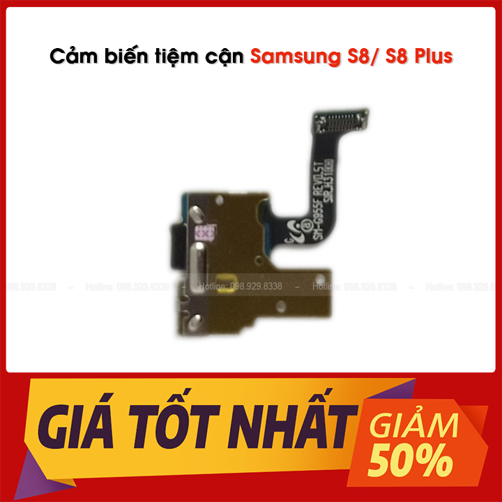 Cảm biến tiệm cận Samsung S8/ S8 Plus Zin bóc máy